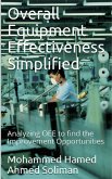 Overall Equipment Effectiveness Simplified (eBook, ePUB)