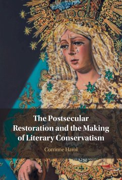 Postsecular Restoration and the Making of Literary Conservatism (eBook, PDF) - Harol, Corrinne