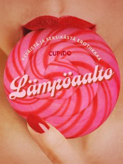 Cover Lämpöaalto: Kokoelma kesäistä ja seksikästä erotiikkaa Cupidolta (eBook, ePUB)