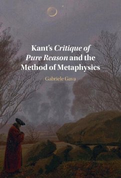 Kant's Critique of Pure Reason and the Method of Metaphysics (eBook, ePUB) - Gava, Gabriele