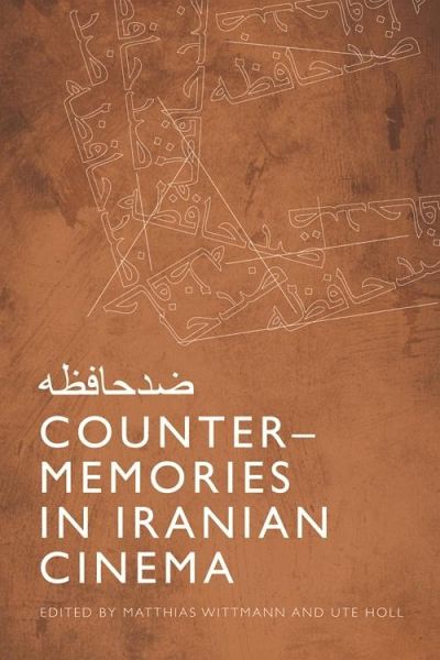 Counter-Memories in Iranian Cinema (eBook, ePUB) Counter-Memories in Iranian Cinema (eBook, ePUB)