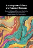 Storying Mental Illness and Personal Recovery (eBook, PDF)