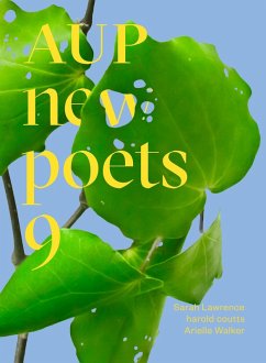 AUP New Poets 9 (eBook, ePUB) - Walker, Arielle; Lawrence, Sarah; Coutts, Harold
