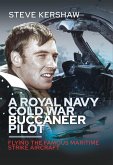 Royal Navy Cold War Buccaneer Pilot (eBook, ePUB)