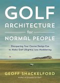 Golf Architecture for Normal People (eBook, ePUB)