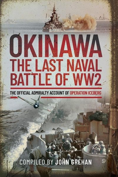 Okinawa: The Last Naval Battle of WW2 (eBook, ePUB) Okinawa: The Last Naval Battle of WW2 (eBook, ePUB)