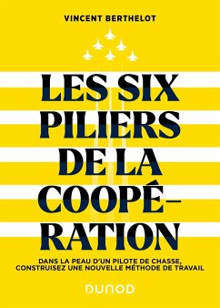 Les six piliers de la coopération (eBook, ePUB) - Berthelot, Vincent
