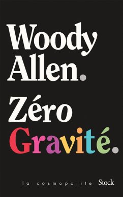 Zéro gravité (eBook, ePUB) - Allen, Woody