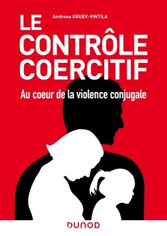 Cover Le contrôle coercitif : au coeur de la violence conjugale (eBook, ePUB)