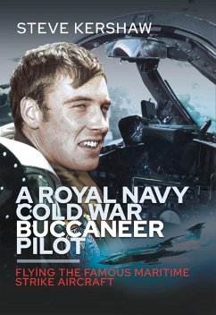 Royal Navy Cold War Buccaneer Pilot (eBook, PDF) - Steve Kershaw, Kershaw