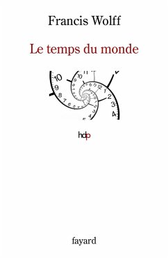 Le temps du monde (eBook, ePUB) - Wolff, Francis