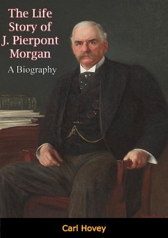 Cover Life Story of J. Pierpont Morgan (eBook, ePUB)