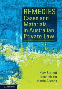 Remedies Cases and Materials in Australian Private Law (eBook, PDF) - Barnett, Katy; Yin, Kenneth; Allcock, Martin