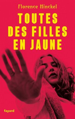 Toutes des filles en jaune (eBook, ePUB) - Hinckel, Florence