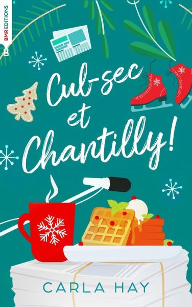 Cul-sec et Chantilly! (eBook, ePUB) Cul-sec et Chantilly! (eBook, ePUB)