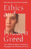 Ethics and Hidden Greed (eBook, PDF)
