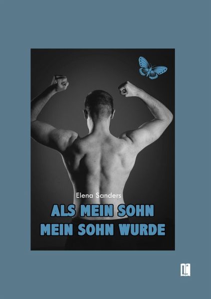 Als mein Sohn mein Sohn wurde (eBook, PDF) Als mein Sohn mein Sohn wurde (eBook, PDF)
