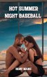 Hot Summer Night Baseball (eBook, ePUB) - Bild 1