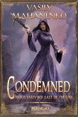 Condemned Book 3: A Progression Fantasy LitRPG Series (Lord Valevsky: Last of the Line) (eBook, ePUB)