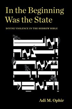 In the Beginning Was the State (eBook, ePUB) - Ophir, Adi M.