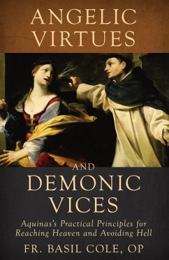 Angelic Virtues and Demonic Vices (eBook, ePUB) - Basil, Cole