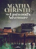 Mr Eastwood´s Adventure (eBook, ePUB)