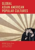 Global Asian American Popular Cultures (eBook, PDF)