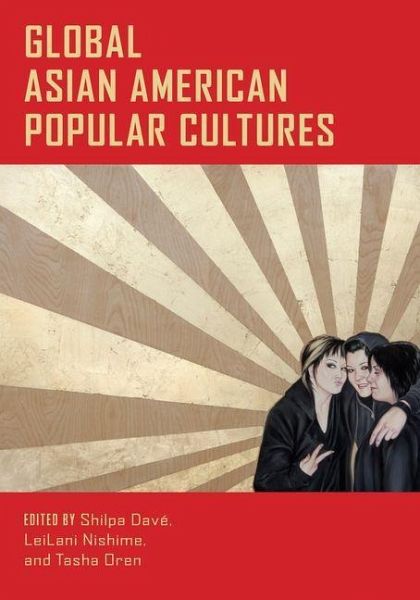 Global Asian American Popular Cultures (eBook, PDF)