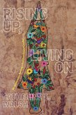Rising Up, Living On (eBook, PDF)