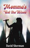 Momma's Got the Blues (eBook, ePUB) Momma's Got the Blues (eBook, ePUB)