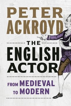 English Actor (eBook, ePUB) - Peter Ackroyd, Ackroyd