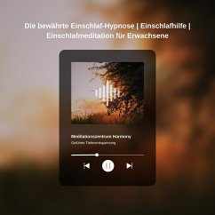 Die bewährte Einschlaf-Hypnose   Einschlafhilfe   Einschlafmeditation für Erwachsene (MP3-Download) - Meditationszentrum Harmony