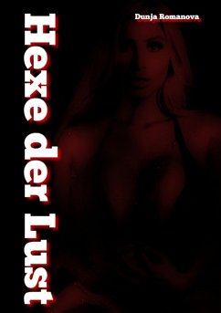 Hexe der Lust (eBook, ePUB) - Romanova, Dunja