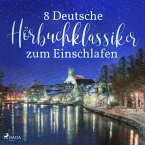 8 deutsche Hörbuchklassiker zum Einschlafen (MP3-Download)