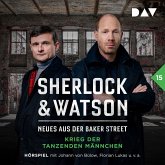 Sherlock & Watson – Neues aus der Baker Street: Krieg der tanzenden Männchen (Fall 15) (MP3-Download)