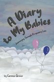 Diary to My Babies (eBook, ePUB) Diary to My Babies (eBook, ePUB)