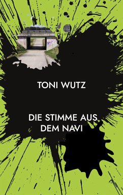 Die Stimme aus dem Navi (eBook, ePUB) - Wutz, Toni