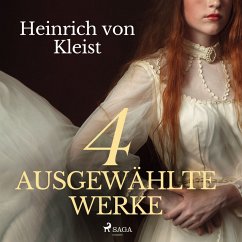 Heinrich von Kleist - 4 ausgewählte Werke (MP3-Download) - Kleist, Heinrich von