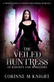 The Veiled Huntress (Of Knights and Monsters, #5) (eBook, ePUB)