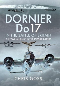 Dornier Do 17 in the Battle of Britain (eBook, PDF) - Chris Goss, Goss
