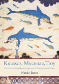 Knossos, Mycenae, Troy (eBook, ePUB)