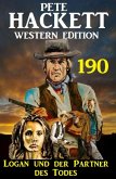 Logan und der Partner des Todes: Pete Hackett Western Edition 190 (eBook, ePUB)