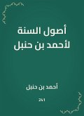 The origins of the Sunnah by Ahmed bin Hanbal (eBook, ePUB)