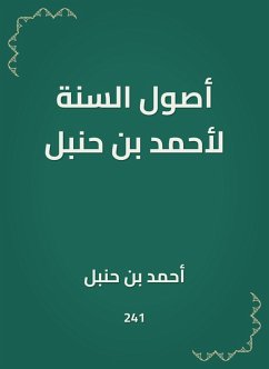 The origins of the Sunnah by Ahmed bin Hanbal (eBook, ePUB) - bin Hanbal, Ahmed