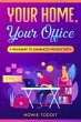Your Home, Your Office (eBook, ePUB) - Bild 1