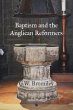 Baptism and the Anglican Reformers... - Bild 1