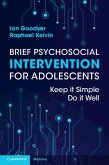Brief Psychosocial Intervention for Adolescents (eBook, PDF)