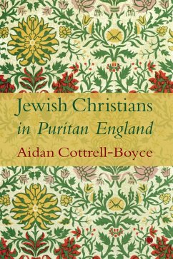 Jewish Christians in Puritan England (eBook, PDF)