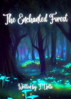 The Enchanted Forest (Sister 3 Tales, #1) (eBook, ePUB) - Urtle, T.