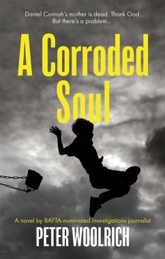 Corroded Soul (eBook, ePUB) - Woolrich, Peter